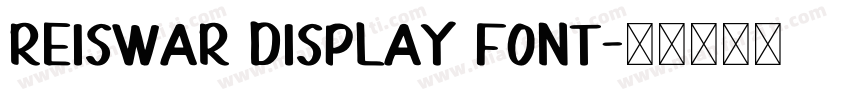 Reiswar Display Font字体转换